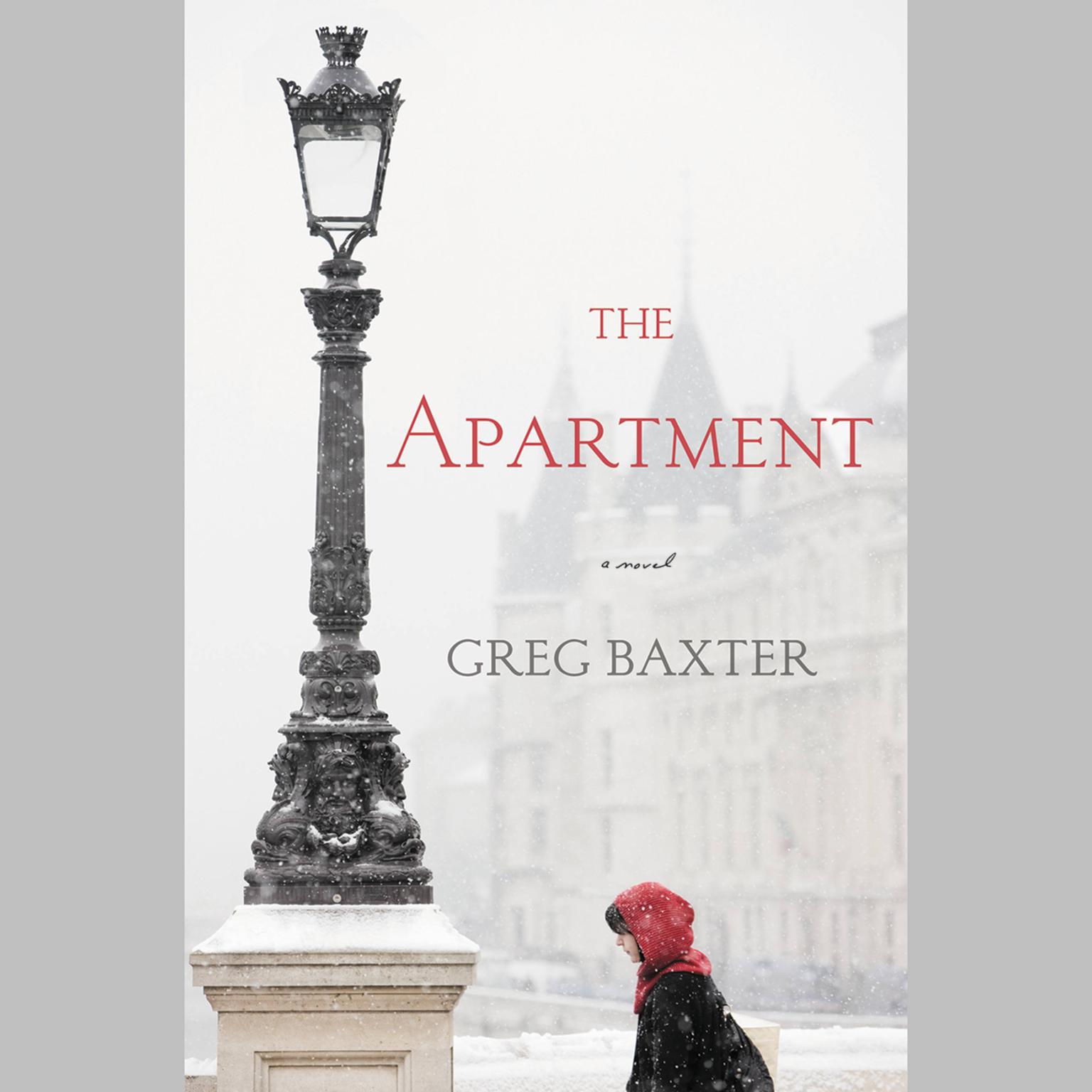 The Apartment: A Novel Audiobook, by Greg Baxter