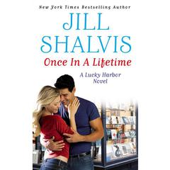 Once in a Lifetime Audiobook, by Jill Shalvis