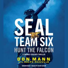 SEAL Team Six: Hunt the Falcon Audiobook, by 
