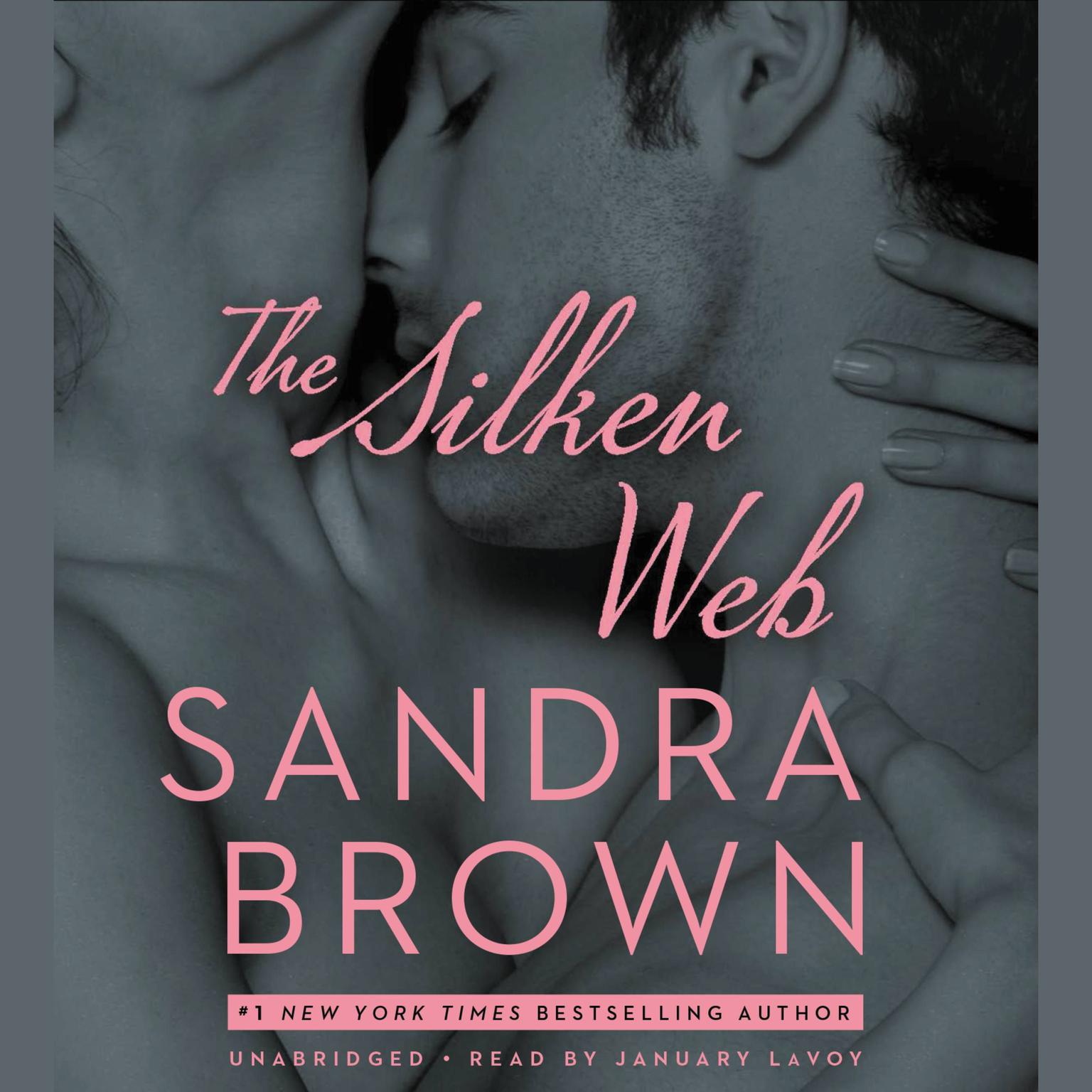 The Silken Web Audiobook, by Sandra Brown