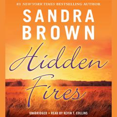Hidden Fires Audiobook, by Sandra Brown