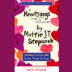 A Heartsongs Collection Audiobook, by Mattie J. T. Stepanek