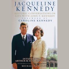 Jacqueline Kennedy: Historic Conversations on Life with John F. Kennedy Audiobook, by Hyperion