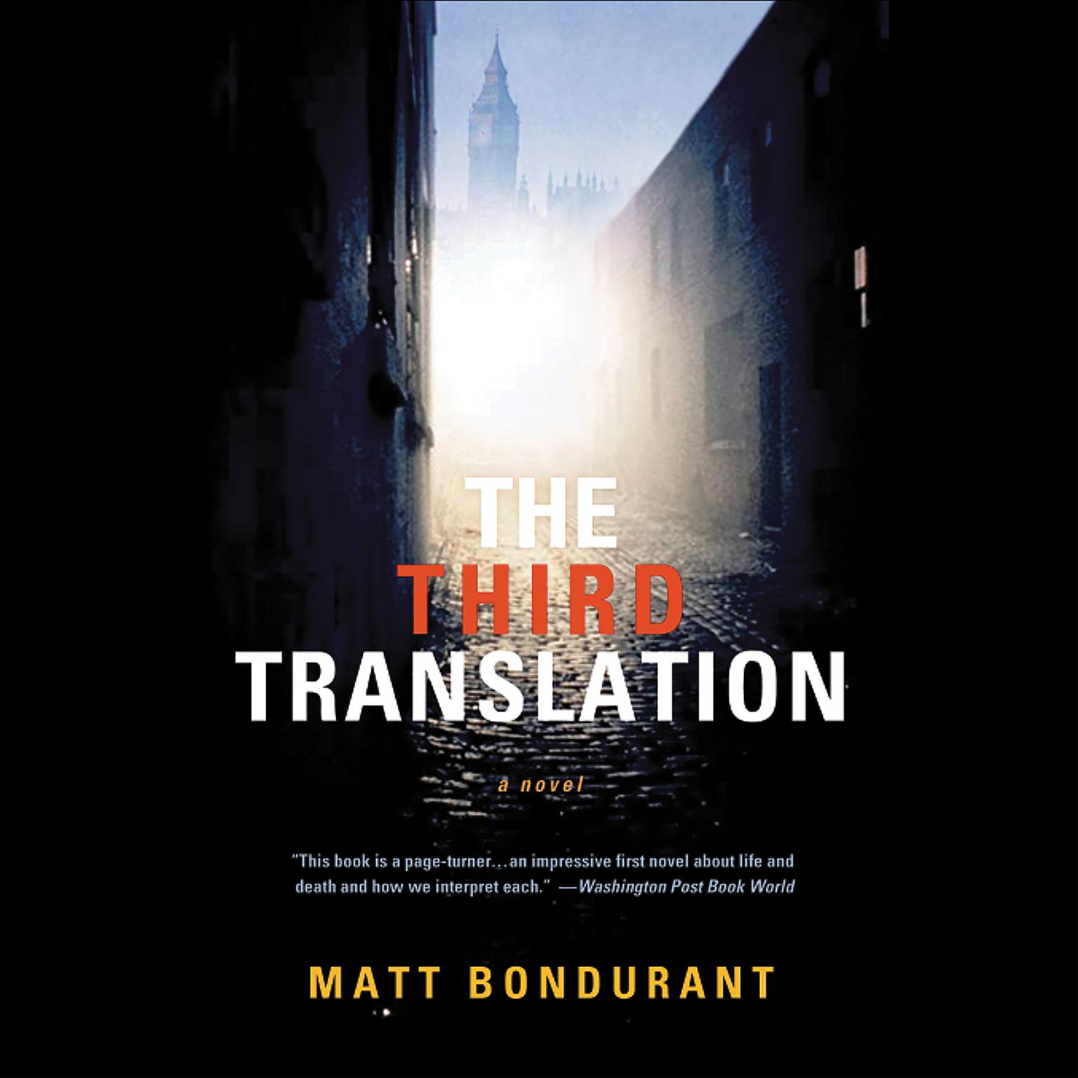 The Third Translation (Abridged): A Novel Audiobook, by Matt Bondurant