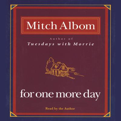 For One More Day Audiobook, by Mitch Albom