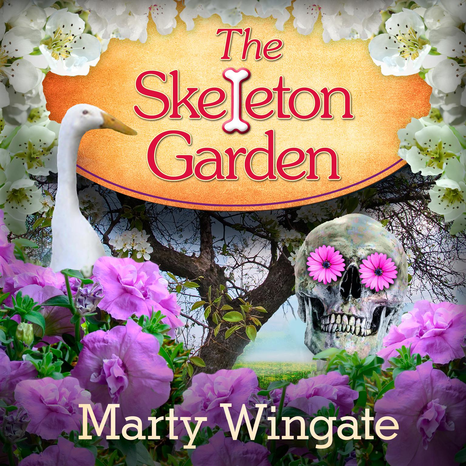 The Skeleton Garden Audiobook, by Marty Wingate