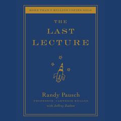 The Last Lecture Audiobook, by Randy Pausch