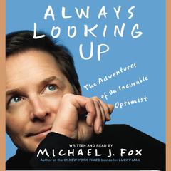 Always Looking Up Audiobook (abridged) by Michael J. Fox — Listen Now