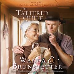 The Tattered Quilt Audiobook, by Wanda E. Brunstetter