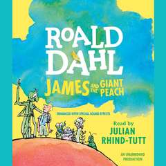 James and the Giant Peach Audiobook, by 