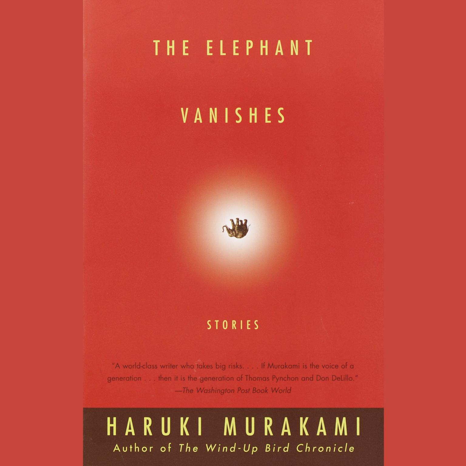 The Elephant Vanishes: Stories Audiobook, by Haruki Murakami