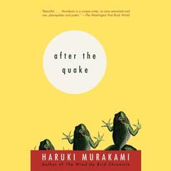 After the Quake: Stories Audiobook, by Haruki Murakami