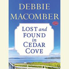 Lost and Found in Cedar Cove (Short Story) Audiobook, by Debbie Macomber