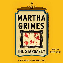The Stargazey Audiobook, by Martha Grimes