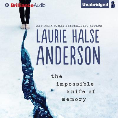 The Impossible Knife of Memory Audiobook, by Laurie Halse Anderson