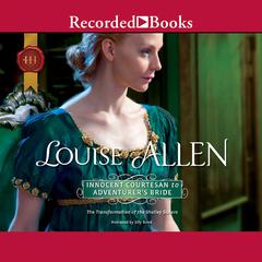 Innocent Courtesan to Adventurer's Bride Audiobook, by Louise Allen