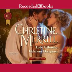Lady Folbrokes Delicious Deception Audiobook, by Christine Merrill
