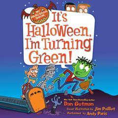 My Weird School Special: Its Halloween, Im Turning Green! Audiobook, by Dan Gutman