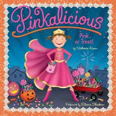 Pinkalicious: Pink or Treat! Audiobook, by Victoria Kann