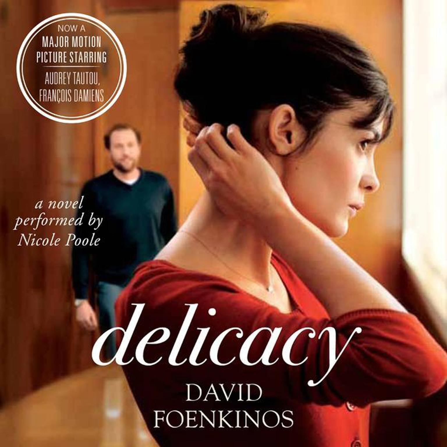Delicacy: A Novel Audiobook, by David Foenkinos