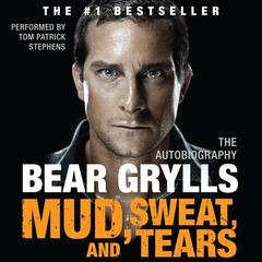 Mud, Sweat, and Tears: The Autobiography Audiobook, by 