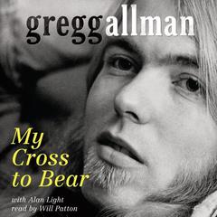 My Cross to Bear Audiobook, by Gregg Allman