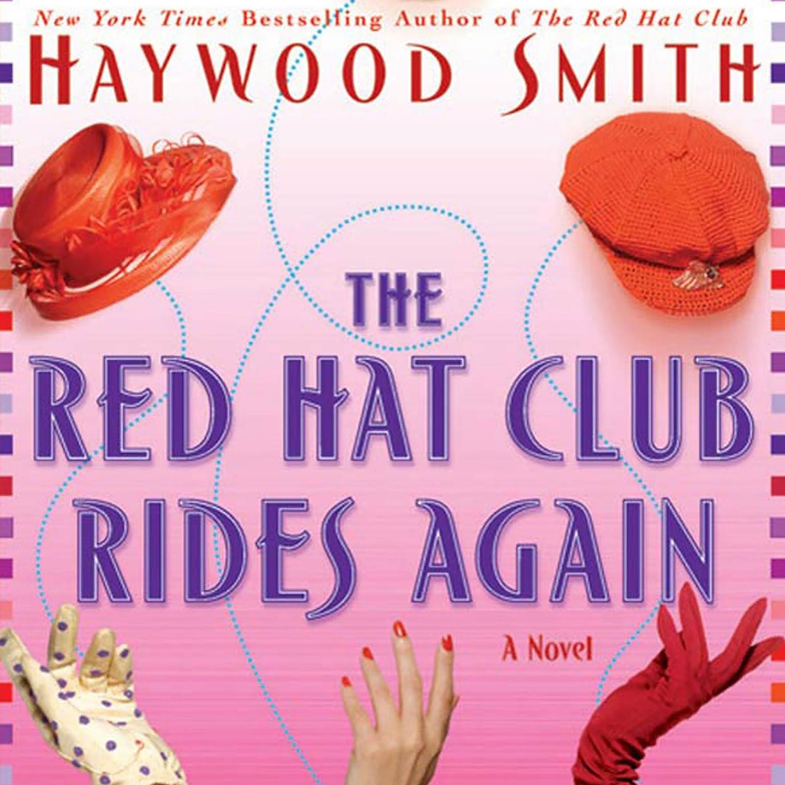 The Red Hat Club Rides Again (Abridged): A Novel Audiobook, by Haywood Smith