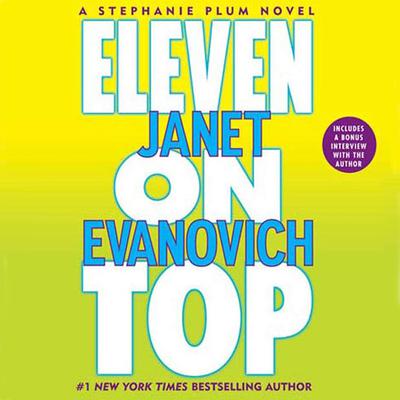 Eleven on Top Audiobook, by Janet Evanovich