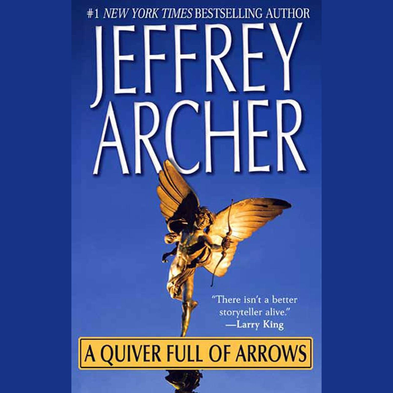 A Quiver Full of Arrows (Abridged): Stories Audiobook, by Jeffrey Archer