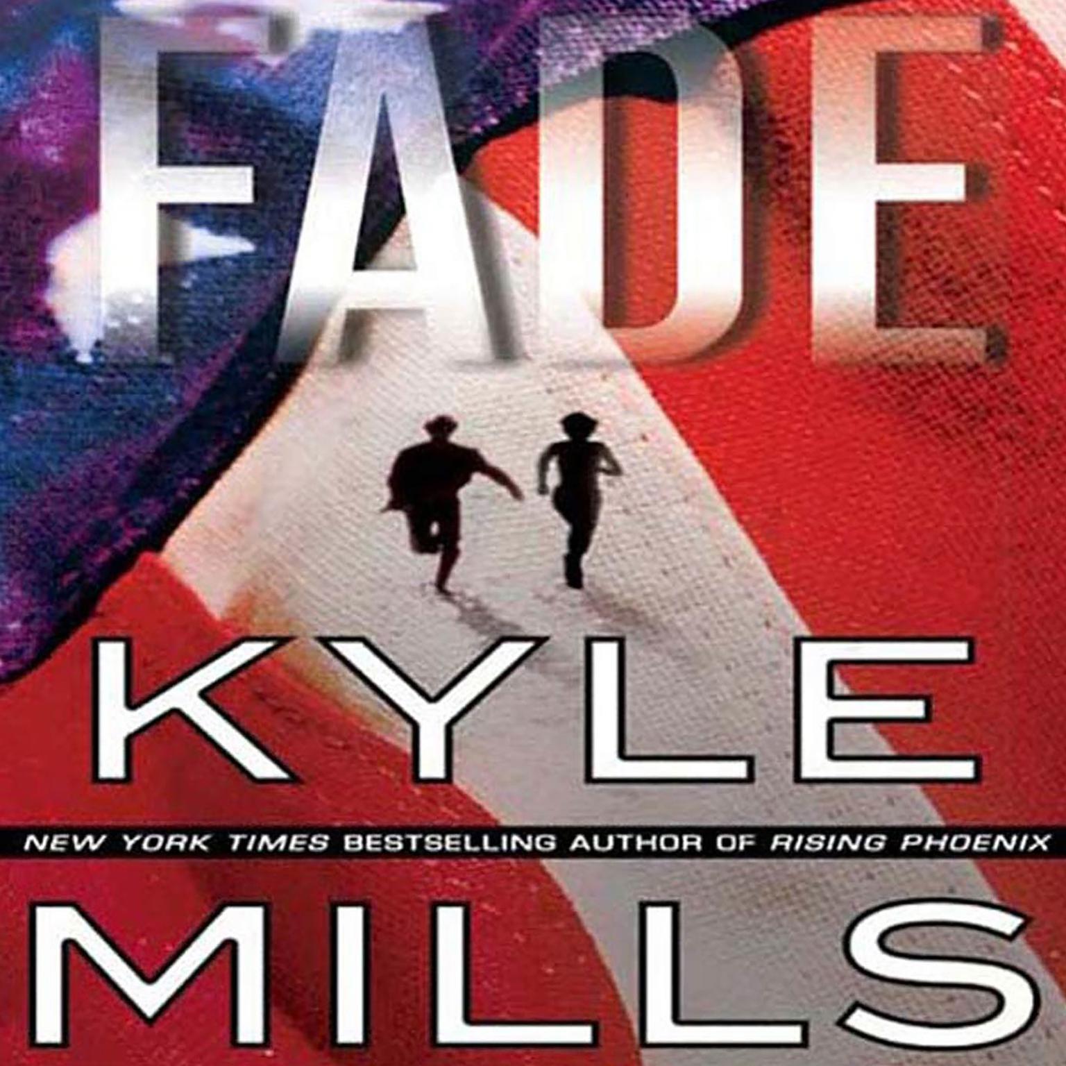 Fade (Abridged) Audiobook, by Kyle Mills