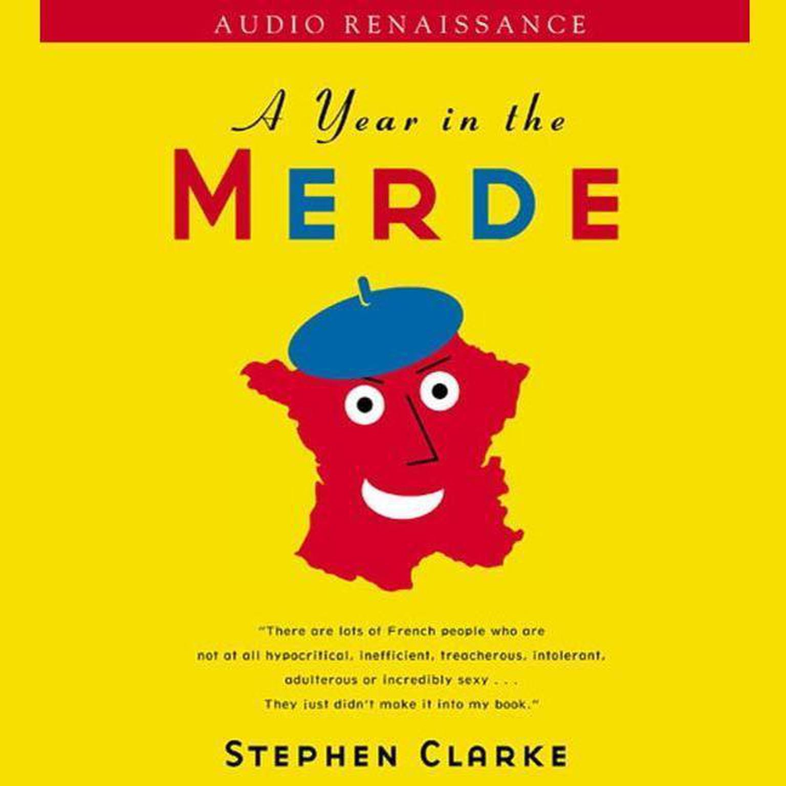 A Year in the Merde (Abridged) Audiobook, by Stephen Clarke