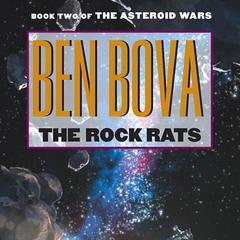 The Rock Rats Audiobook, by Ben Bova