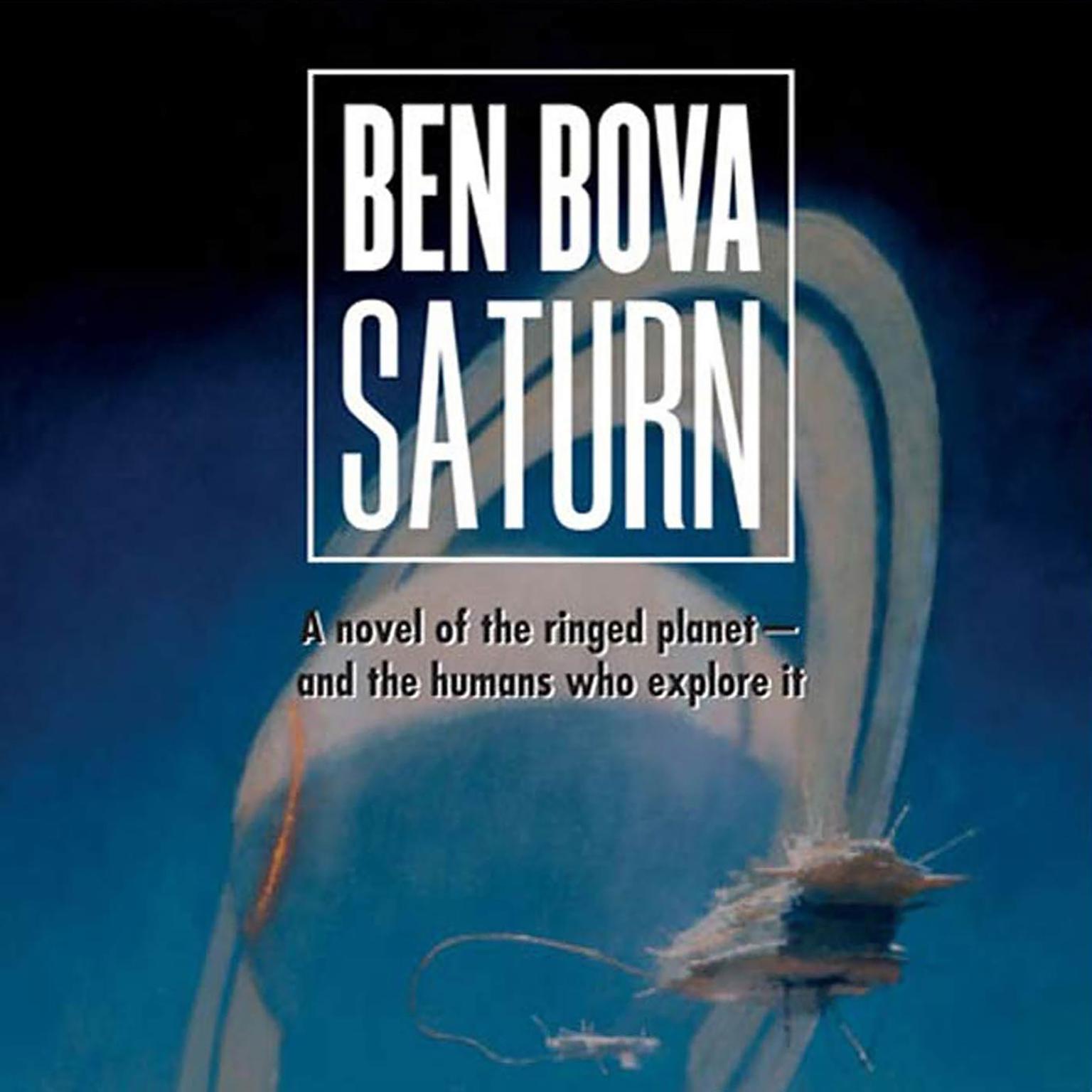 Saturn: A Novel of the Ringed Planet Audiobook, by Ben Bova