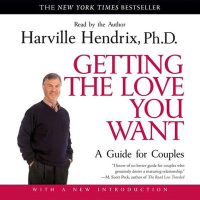 Getting the Love You Want: A Guide for Couples Audiobook, by Harville Hendrix