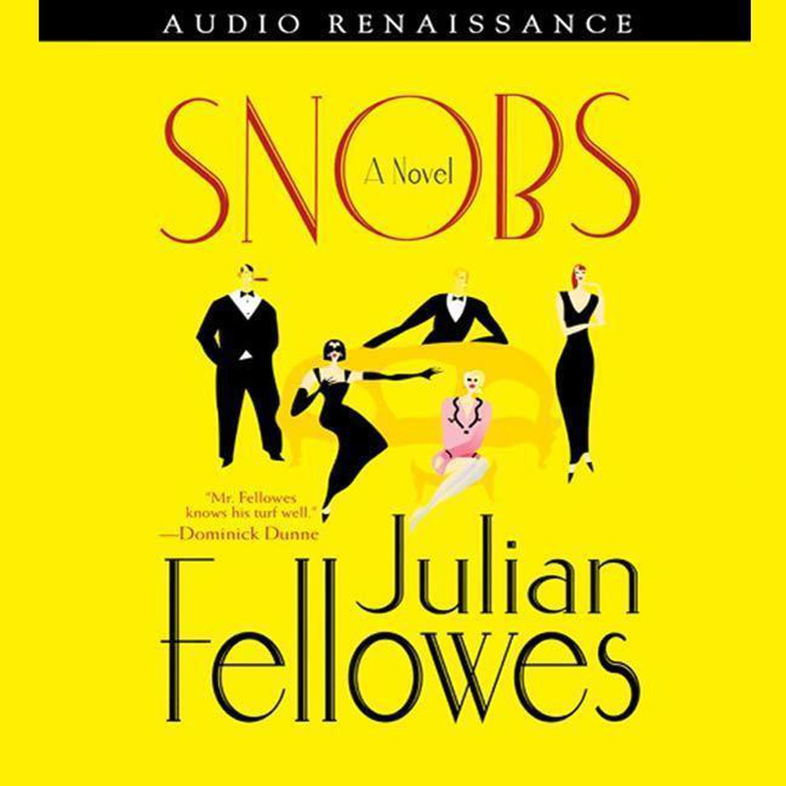 Snobs (Abridged): A Novel Audiobook, by Julian Fellowes
