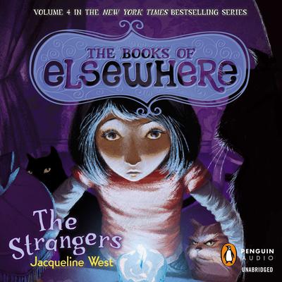 The Strangers Audiobook, by Jacqueline West