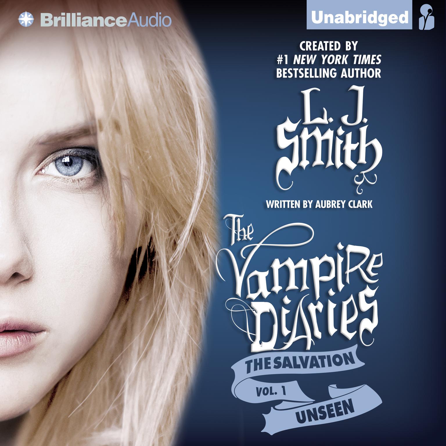 The Vampire Diaries: The Salvation: Unseen Audiobook, by L. J. Smith