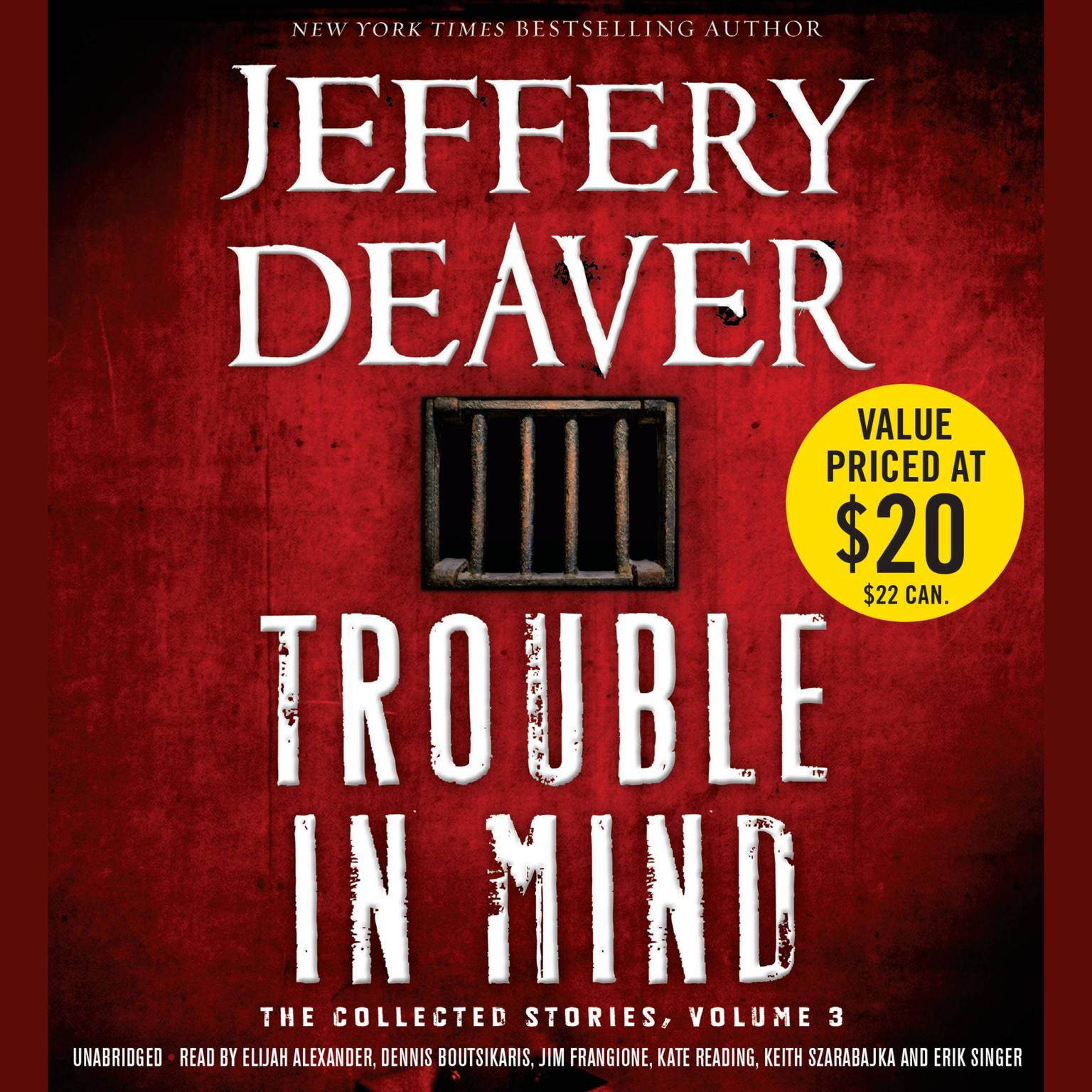 Trouble in Mind: The Collected Stories, Volume 3 Audiobook, by Jeffery Deaver