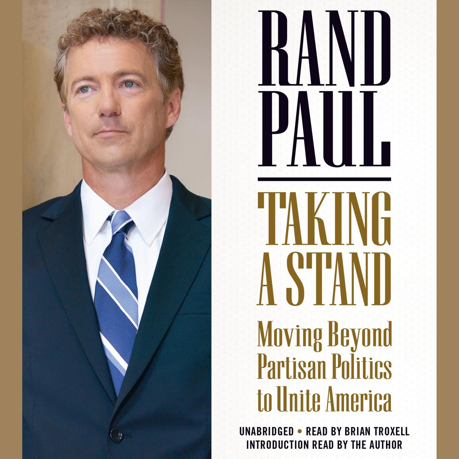 Taking a Stand: Moving Beyond Partisan Politics to Unite America Audiobook, by Rand Paul