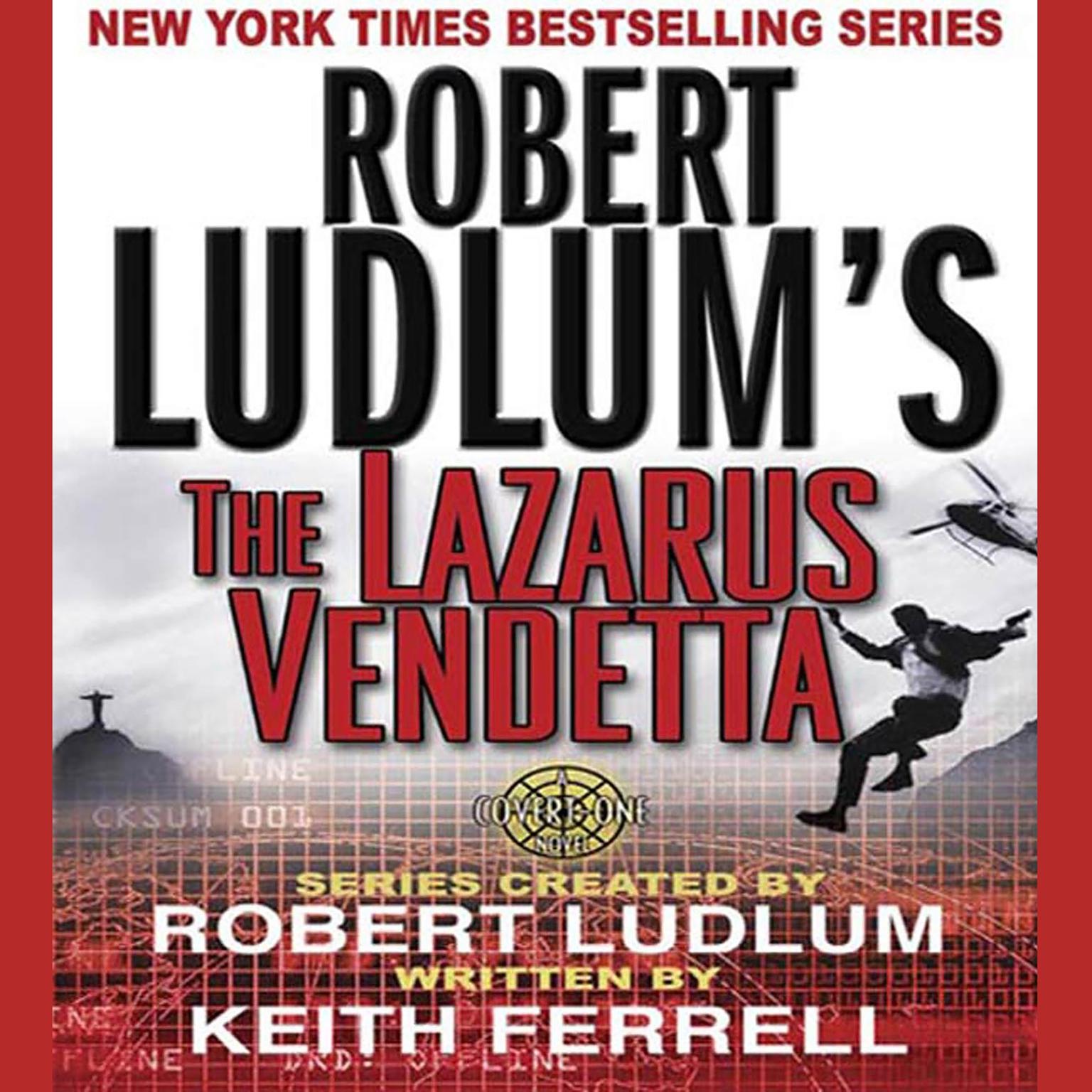 Robert Ludlums The Lazarus Vendetta (Abridged): A Covert-One Novel Audiobook, by Robert Ludlum