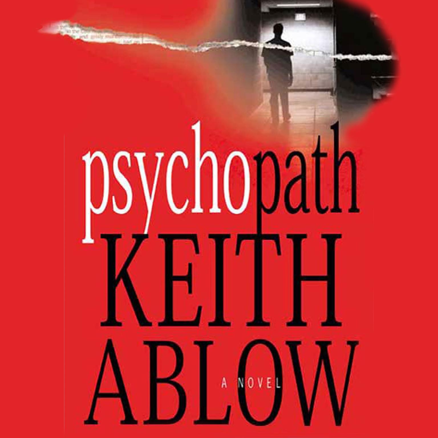 Psychopath (Abridged): A Novel Audiobook, by Keith Ablow