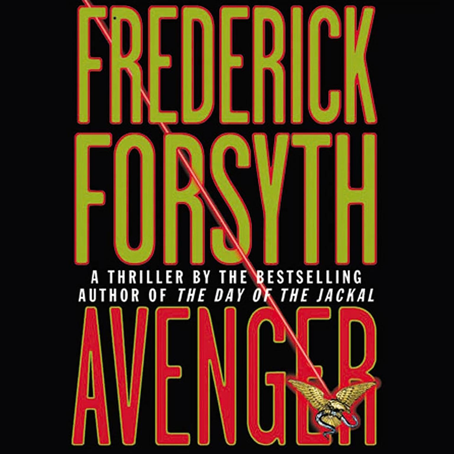 Avenger (Abridged): A Thriller Audiobook, by Frederick Forsyth