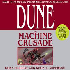 Dune: The Machine Crusade: Book Two of the Legends of Dune Trilogy Audiobook, by Kevin J. Anderson