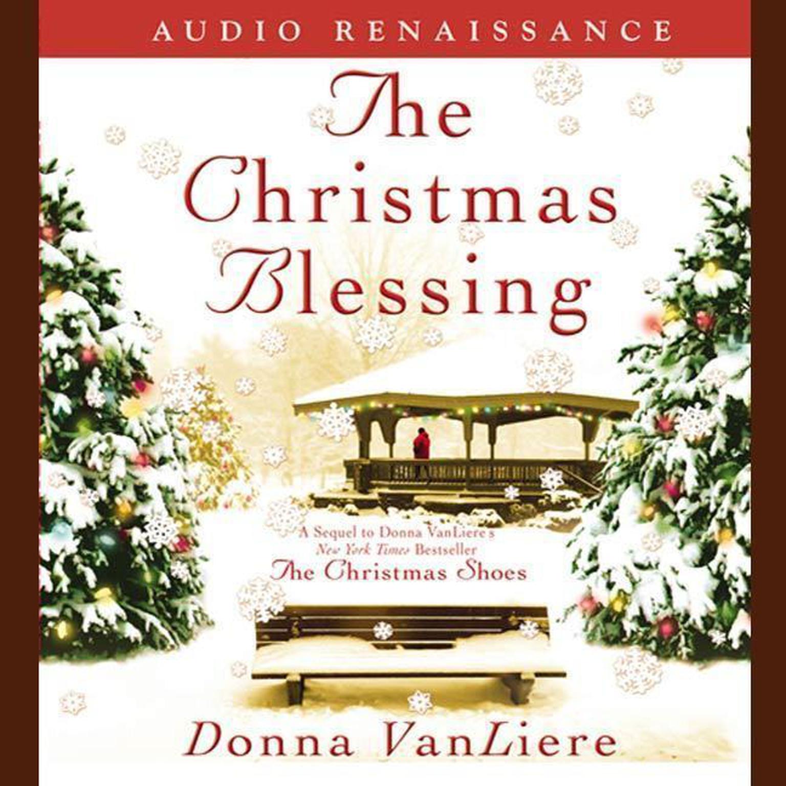 The Christmas Blessing (Abridged): A Novel Audiobook, by Donna VanLiere