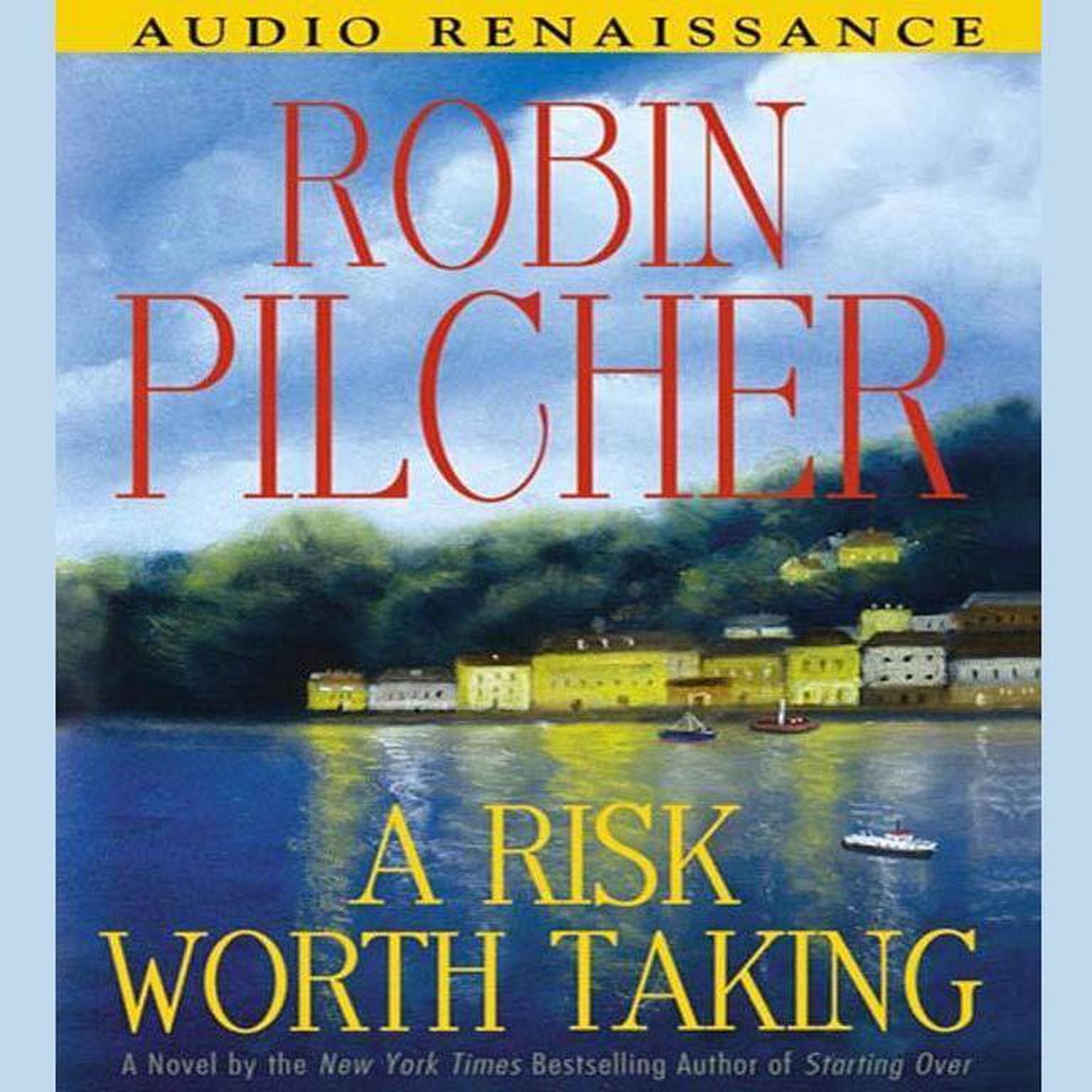 A Risk Worth Taking (Abridged) Audiobook, by Robin Pilcher