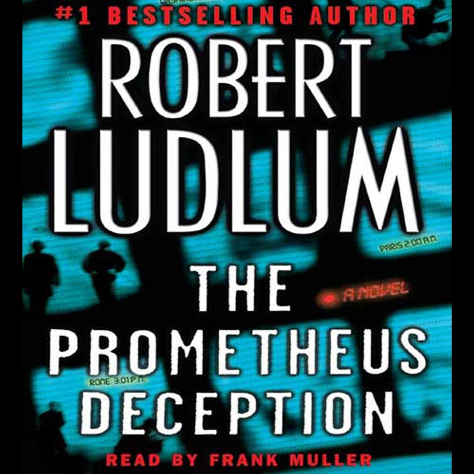The Prometheus Deception (Abridged): A Novel Audiobook, by Robert Ludlum