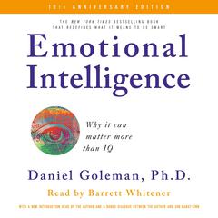 Emotional Intelligence: Why It Can Matter More Than IQ Audiobook, by Daniel Goleman