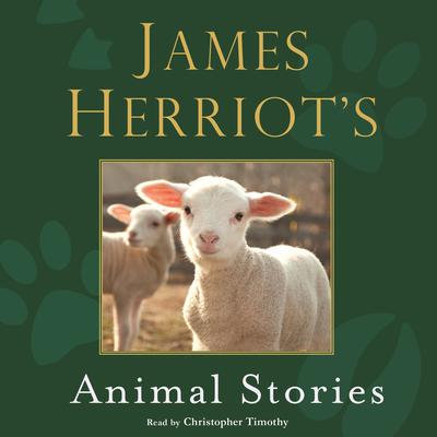 James Herriot's Animal Stories Audiobook, by James Herriot