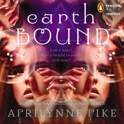 Earthbound Audiobook, by Aprilynne Pike