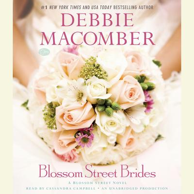Blossom Street Brides: A Blossom Street Novel Audiobook, by Debbie Macomber